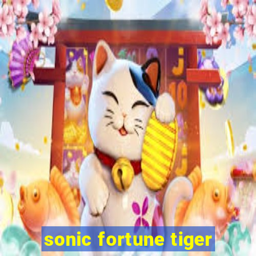 sonic fortune tiger