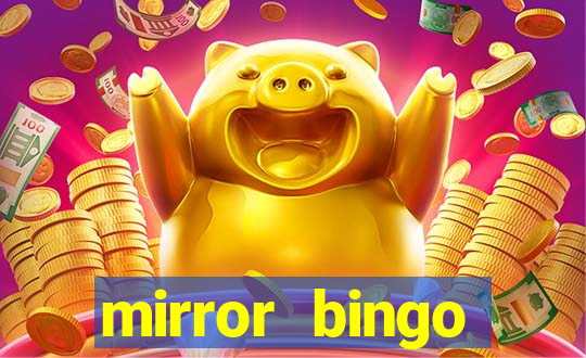 mirror bingo welcome bonus