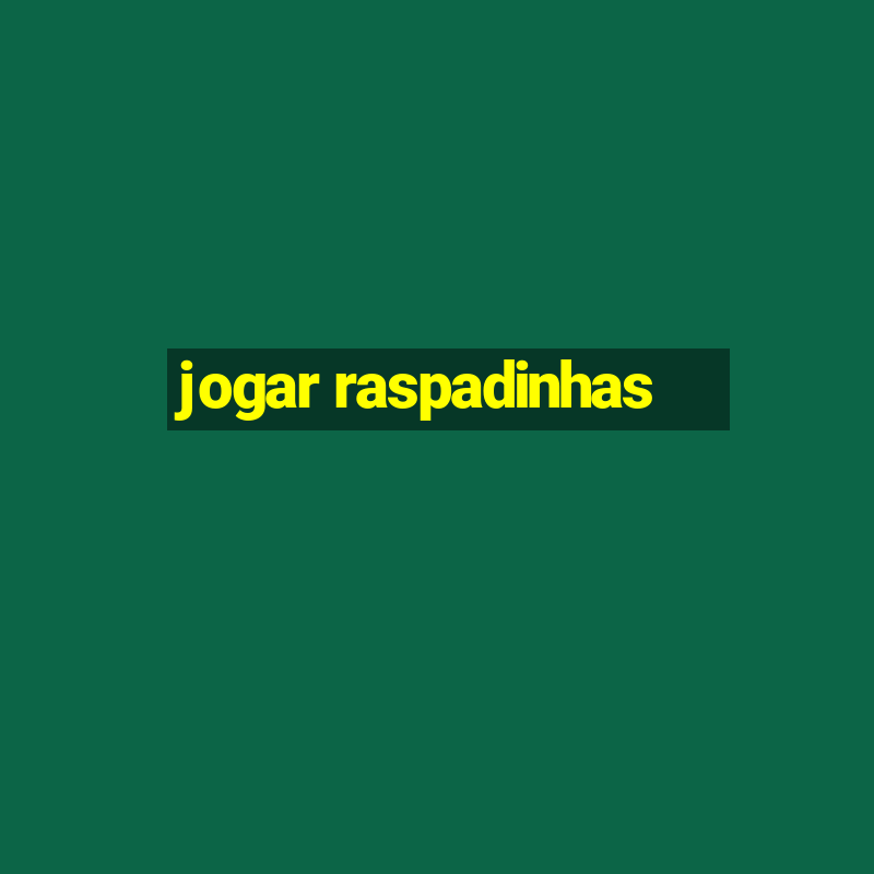 jogar raspadinhas