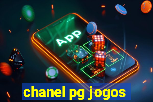 chanel pg jogos