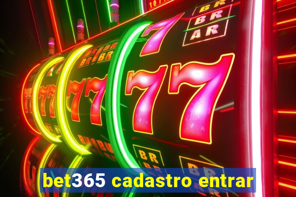 bet365 cadastro entrar