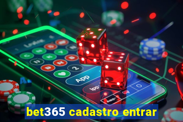 bet365 cadastro entrar