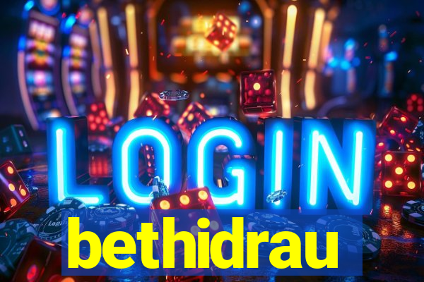 bethidrau