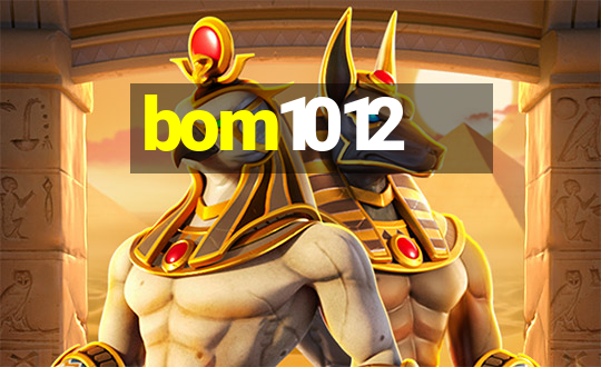 bom1012