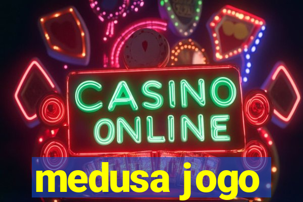 medusa jogo