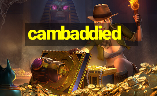 cambaddied