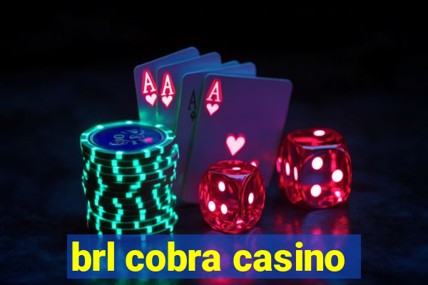 brl cobra casino