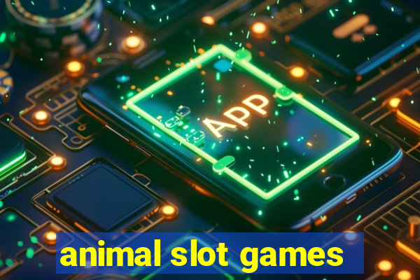 animal slot games