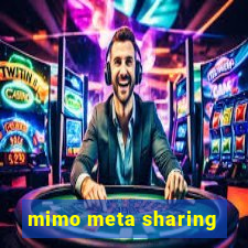 mimo meta sharing