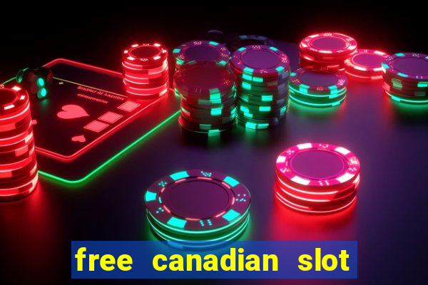 free canadian slot machine games