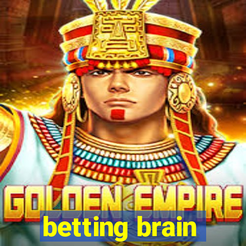 betting brain