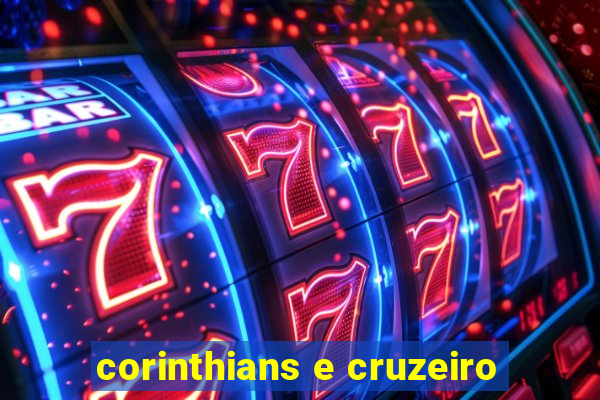 corinthians e cruzeiro