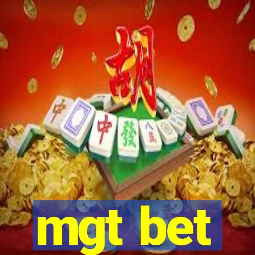 mgt bet