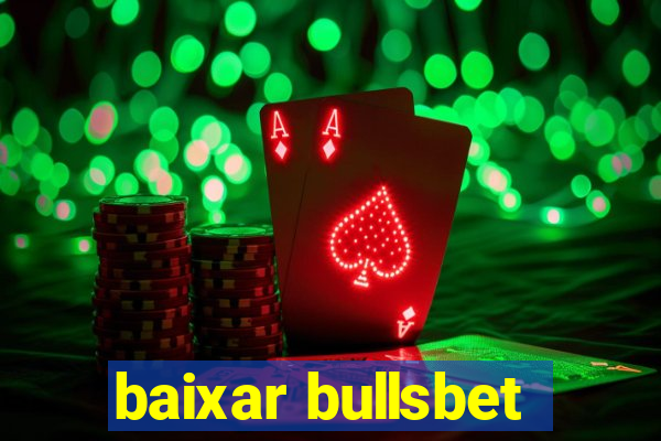 baixar bullsbet