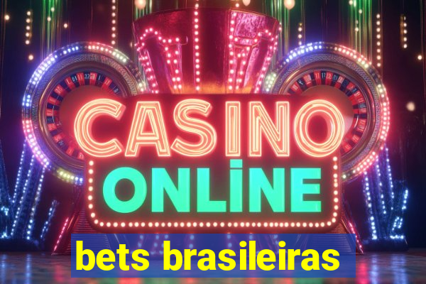 bets brasileiras