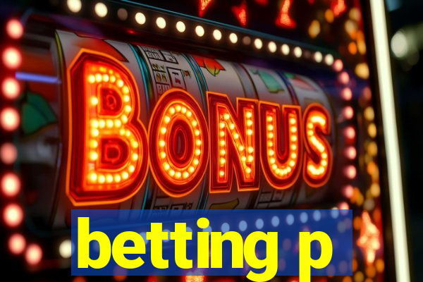 betting p