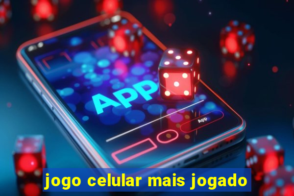 jogo celular mais jogado