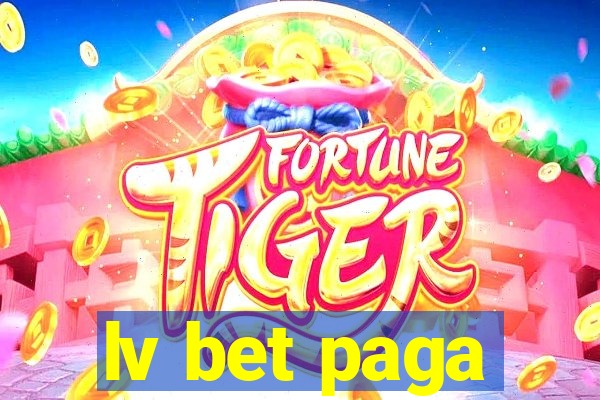 lv bet paga