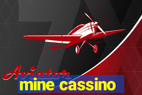 mine cassino