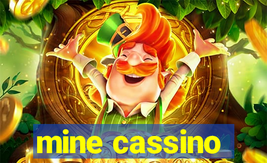 mine cassino