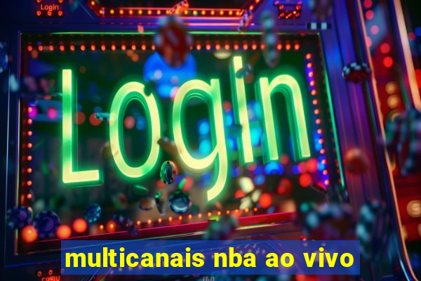 multicanais nba ao vivo