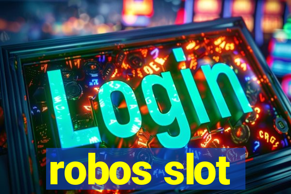 robos slot