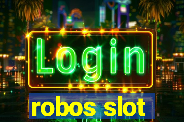 robos slot