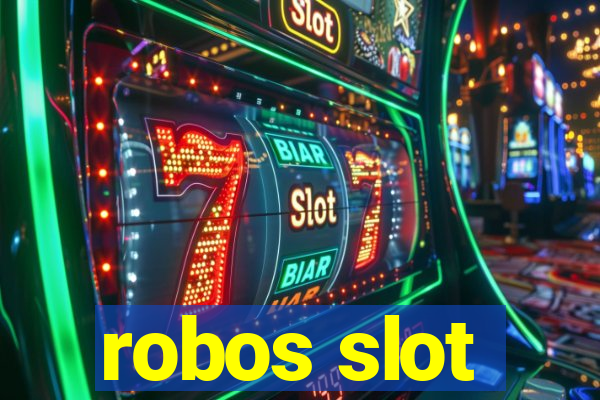 robos slot