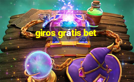 giros grátis bet