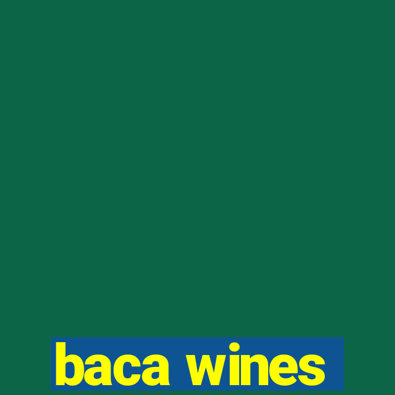 baca wines