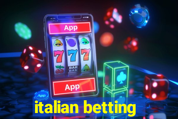 italian betting