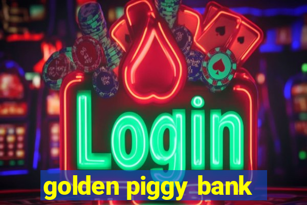 golden piggy bank