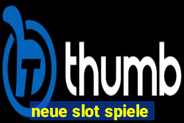 neue slot spiele