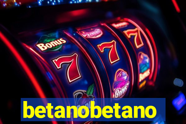 betanobetano