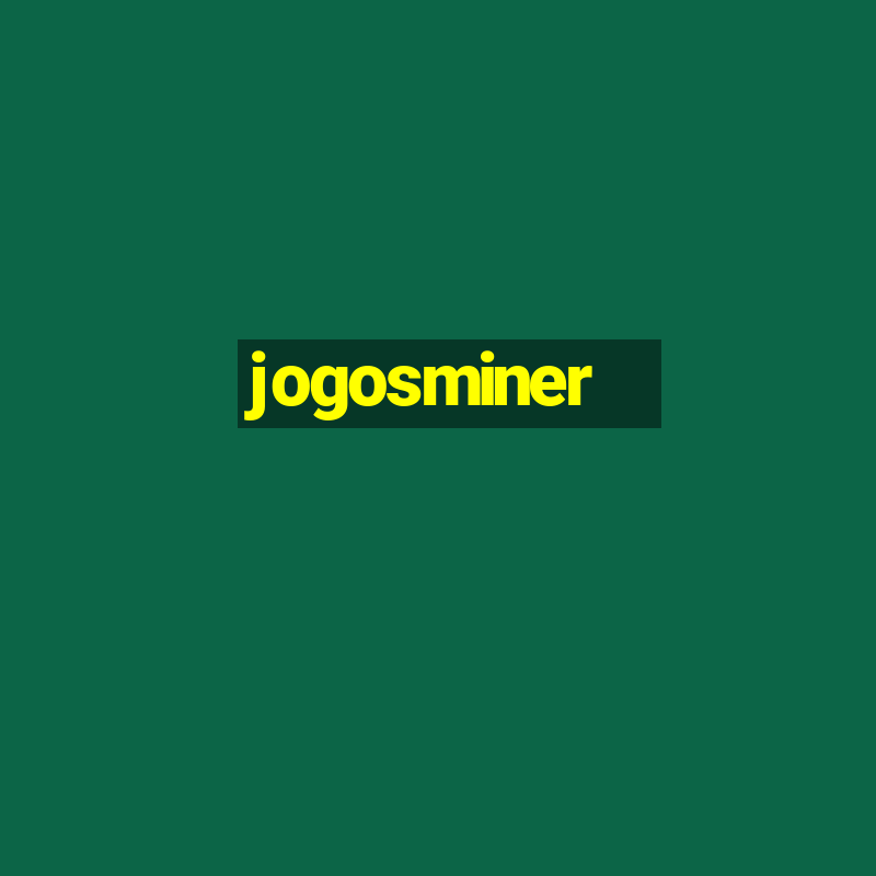 jogosminer