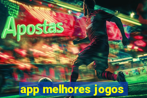 app melhores jogos