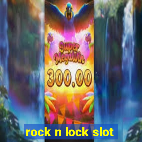 rock n lock slot