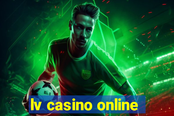 lv casino online