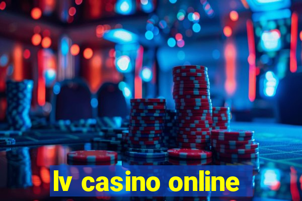 lv casino online