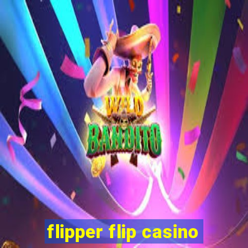 flipper flip casino