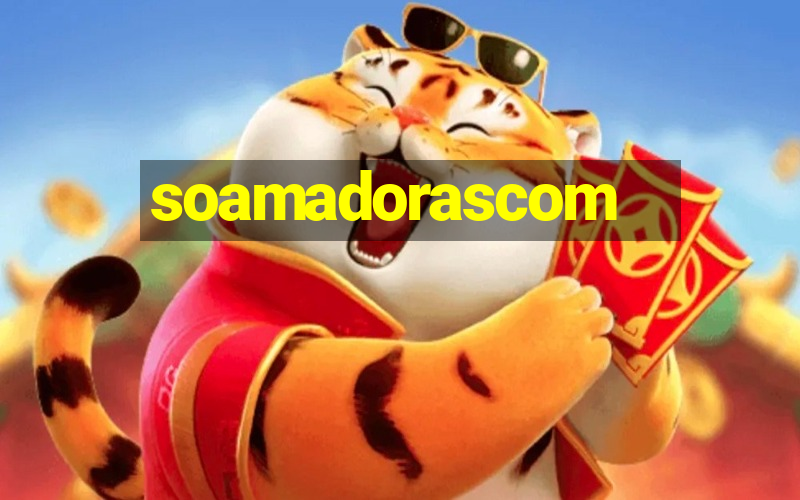 soamadorascom