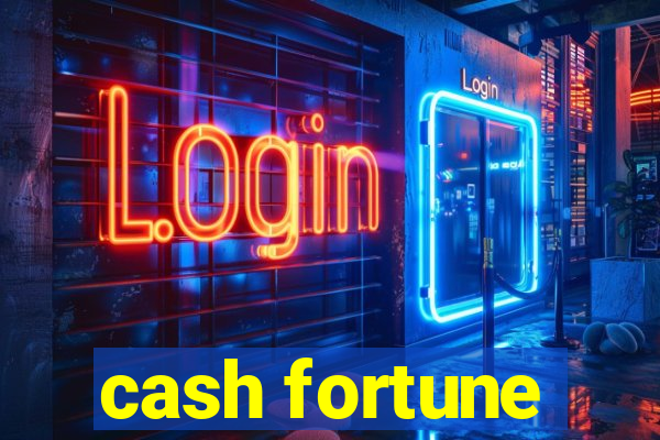 cash fortune