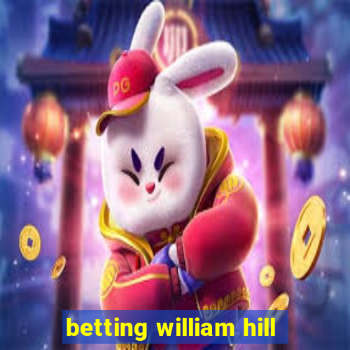 betting william hill