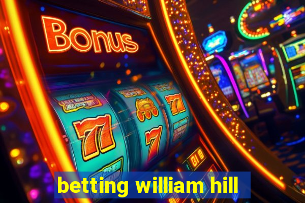 betting william hill