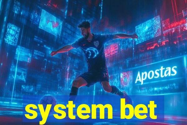 system bet