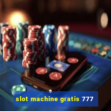 slot machine gratis 777