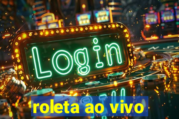 roleta ao vivo