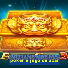 poker e jogo de azar