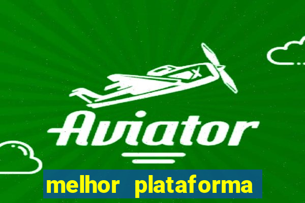 melhor plataforma de jogos online para ganhar dinheiro