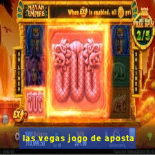 las vegas jogo de aposta